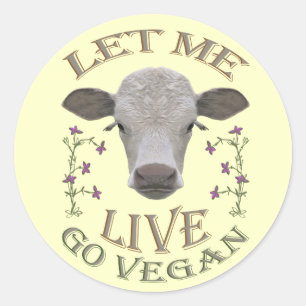 STICKER ROND LET ME EN DIRECT - GO VEGAN - */*