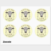 Sticker Rond LET ME LIVE - Go VEGAN - */* (Feuille)