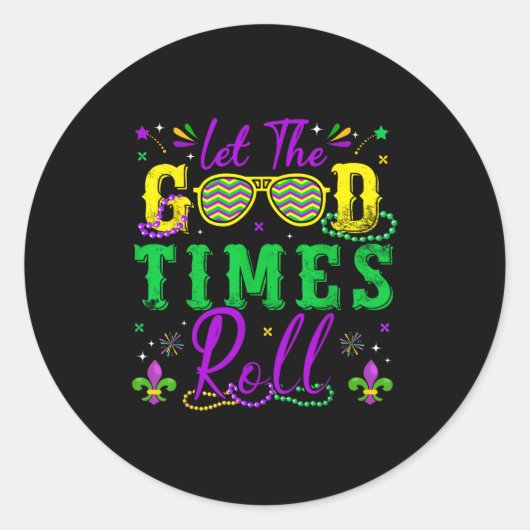 Sticker Rond Let The Good Times Roll Mardi Gras New Orleans Men (Devant)