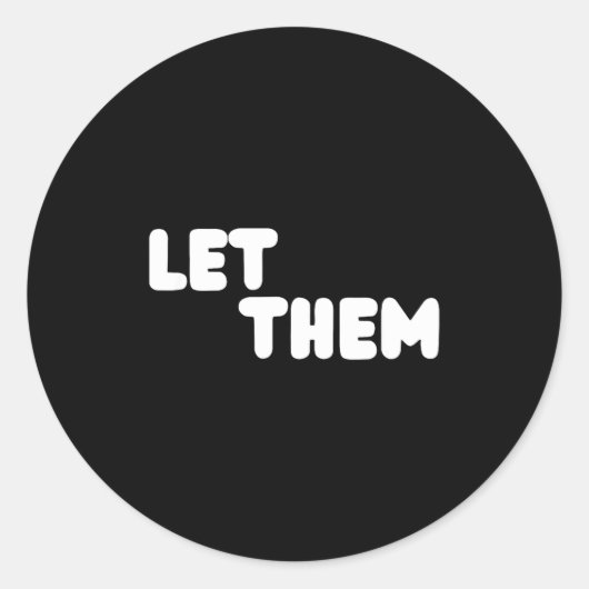 Sticker Rond Let Them Graduation Gift - Insrational Motivationa (Devant)