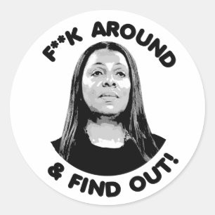 Sticker Rond Letitia James - F Around and Find