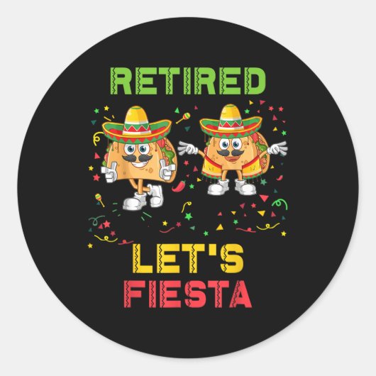 Sticker Rond Lets Fiesta Tacos Retraite Mexicano Retraite Cinc (Devant)