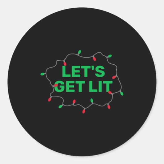 Sticker Rond Lets Get Lit Funny Christmas Quote  (Devant)