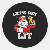 Sticker Rond Let's Get Lit Santa Claus Drinking Beer Christmas  (Devant)