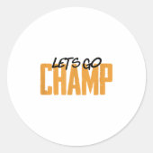 Sticker Rond Lets Go Champ' Boxing Motivation  (Devant)