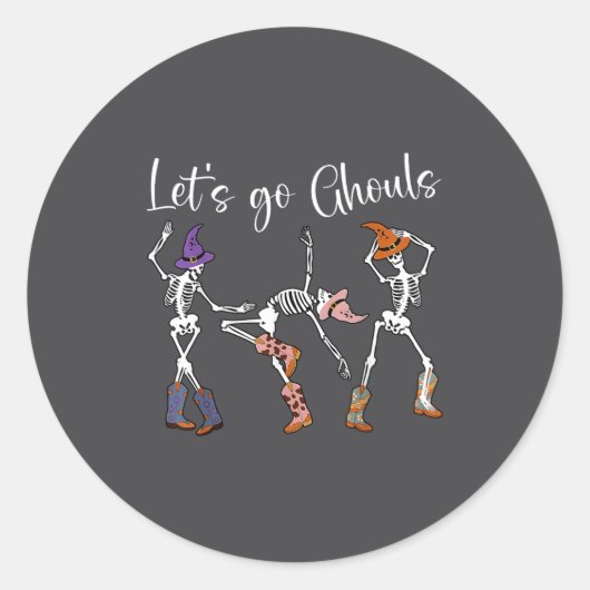 Sticker Rond Let's Go Ghouls Dancing Skeleton Cowboy Western Ha (Devant)