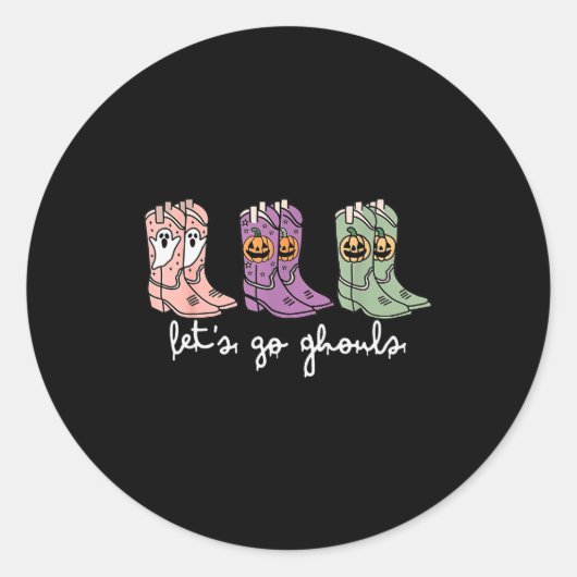 Sticker Rond Let's Go Ghouls Western Cowgirl Boots Soky Hallowe (Devant)