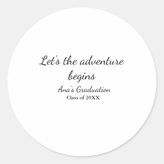 Sticker Rond lets the adventure begins graduation class of 20XX (Devant)