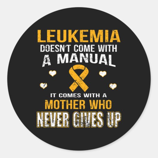 Sticker Rond LEUKEMIA vient avec une mère qui n'abandonne jamai (Devant)