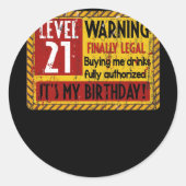 Sticker Rond Level 21 Years Old 21st Birthday Warning Finally (Devant)