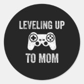Sticker Rond Leveling Up To Mom Shirt For Expecting Mother  (Devant)