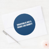 Sticker Rond L'évolution n'est qu'une théorie comme la gravité (Enveloppe)