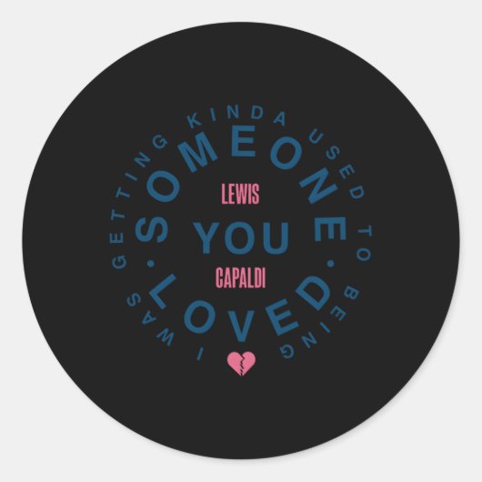 Sticker Rond Lewis Capaldi €"Certains que vous aimez (Devant)