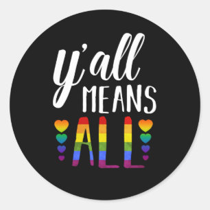 Sticker Rond LGBT YALL SIGNIFIE TOUS LES Gay pride