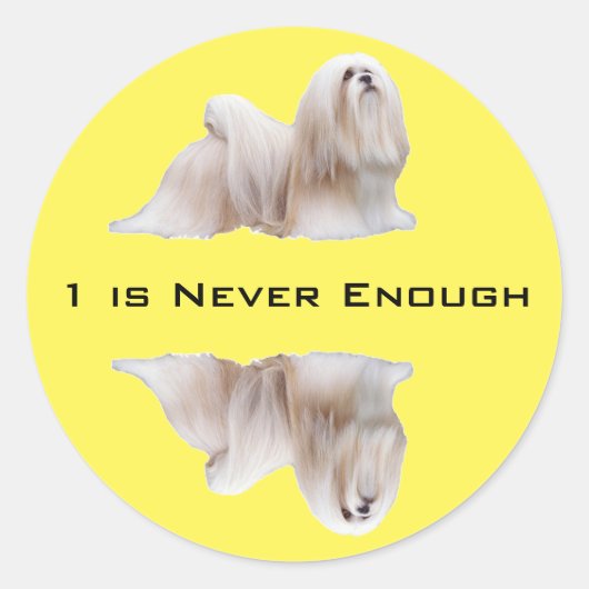 Sticker Rond Lhasa Apso 1 ne suffit jamais (Devant)
