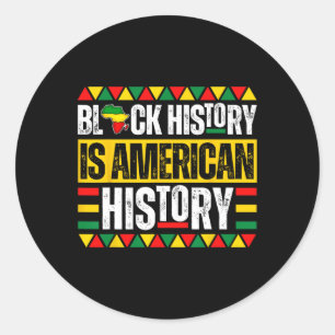 Sticker Rond L'histoire des Noirs est la fierté de l'histoire a