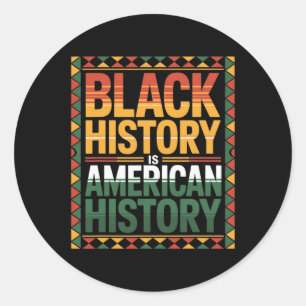 Sticker Rond L'histoire du mois noir est des T-shirts d'histoir
