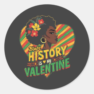 Sticker Rond L'Histoire Noire est mon Mois Valentin de l'Histoi