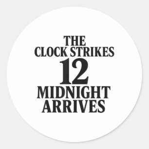 Sticker Rond L'horloge sonne 12 minuit arrive Meme