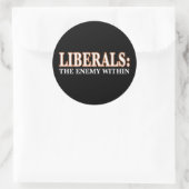 Sticker Rond Libéraux - L'ennemi intérieur (Sac)