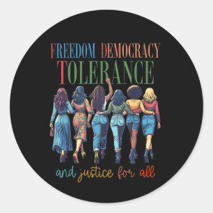 Sticker Rond Liberté Démocratie Tolérance Et Justice Pour Tous
