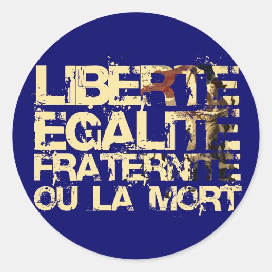 Sticker Rond Liberte Egalite Fraternite : Révolution Française (Devant)