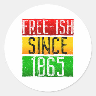 Sticker Rond Libre depuis 1865 Junetdix Mois de l'histoire des