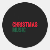 Sticker Rond Life Happens Christmas Music Helps Funny Holiday Q (Devant)
