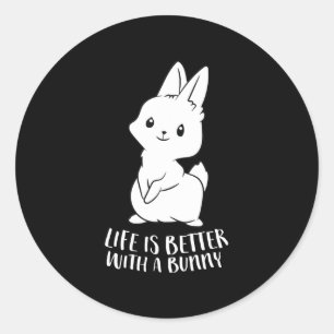 Sticker Rond Life Is Better Rabbit