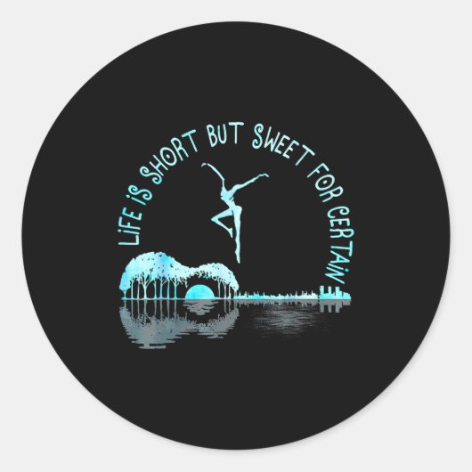 Sticker Rond Life Is Short Guitar But Sweet For Certain  (Devant)