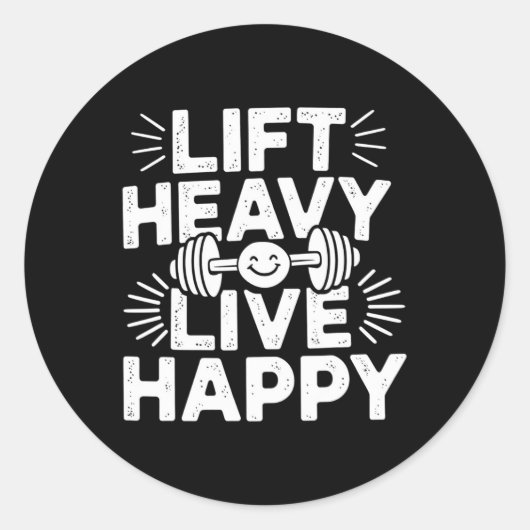 Sticker Rond Lift Heavy Live Happy Barbell Bodybuilding  (Devant)