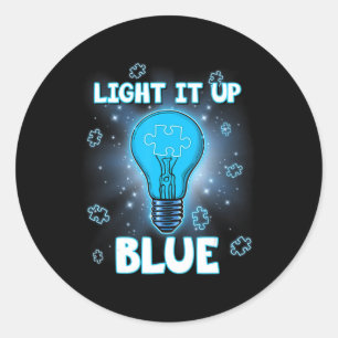 Sticker Rond Light It Up Blue Autism Shirt I Wear Blue For Awar