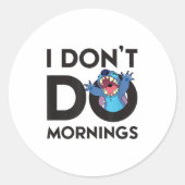 Sticker Rond Lilo & - I Don't Do Mornings (Devant)