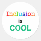 Sticker Rond L'inclusion est COOL - Sensibilisation à la Neurod (Devant)