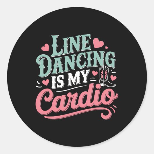 Sticker Rond Line Dancing Est Mon Cardio Line Dance Pays (Devant)