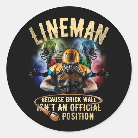 Sticker Rond Lineman parce que Brick Wall n'est pas un PC offic (Devant)