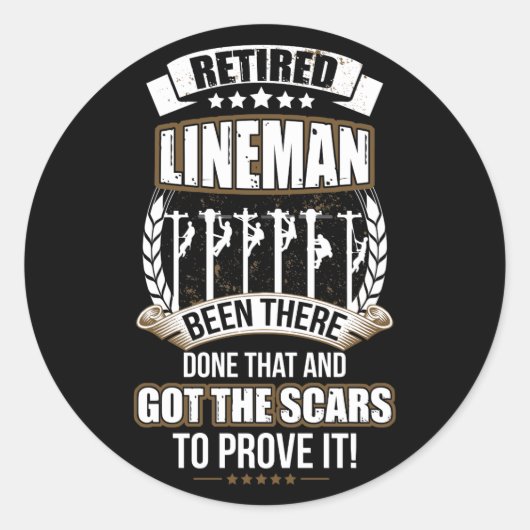 Sticker Rond Lineman Retraité A Été Là Fait Qui A Eu Les cicatr (Devant)