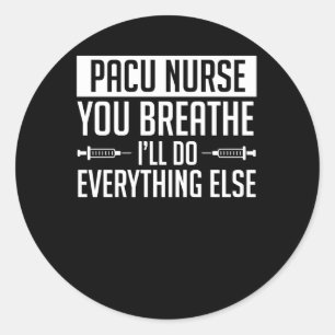 Sticker Rond L'infirmière Breathe de Pacu font tout autrement