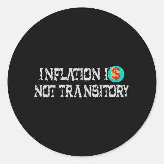 Sticker Rond L'inflation n'est pas transitoire (Devant)