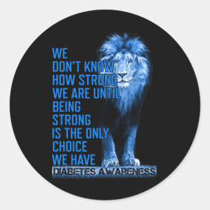 Sticker Rond Lion Bleu Type 1 Diabète Être fort Est Le Seul