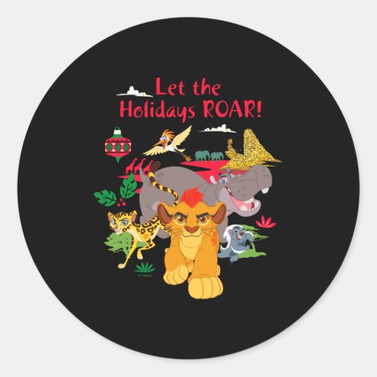 Sticker Rond Lion Guard Let The Holidays Roar (Devant)