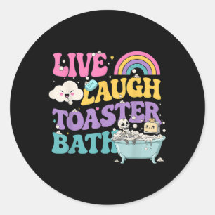 Sticker Rond Live Laugh Toaster Bath Funny Skeleton Meme Dark H