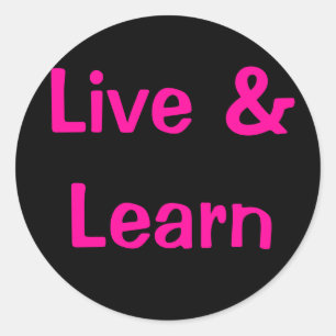 Sticker Rond Live & Learn