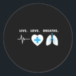 Sticker Rond Live Love Breathe - Don d'un thérapeute respiratoi<br><div class="desc">Live Love Breathe - Don d'un thérapeute respiratoire</div>