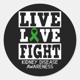Sticker Rond Live Love Combattez Green Ribbon Kidney Maladie