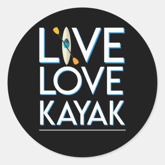 Sticker Rond Live Love Kayak Kayaking Design génial (Devant)
