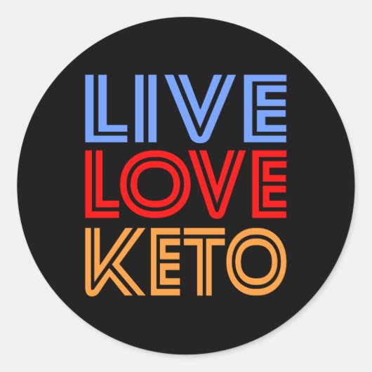 Sticker Rond Live Love Keto Funny Perdre du poids Motivation (Devant)