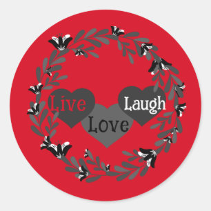 Sticker Rond Live Love Laugh Red, White et Black Heart Design