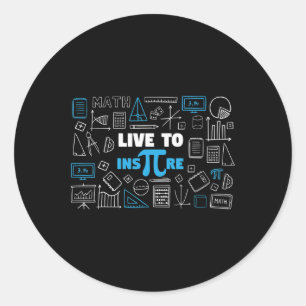Sticker Rond Live Pour Inspirer Pi Day Live Pour Inspirer Pi Da
