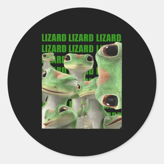 Sticker Rond Lizard Lizard Lizard Mème drôle (Devant)